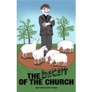 The Deceit Of The Church by Payne, Patricia Ann, 9781604775006