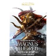 Magnus the Red by McNeill, Graham, 9781784965006
