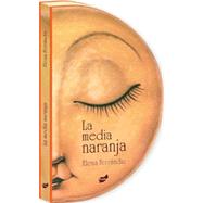 La media naranja by Ferrndiz, Elena, 9788492595006