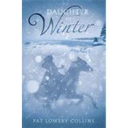 Daughter of Winter by COLLINS, PAT LOWERY, 9780763645007