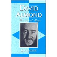 David Almond Memory and Magic by Latham, Don, 9780810855007
