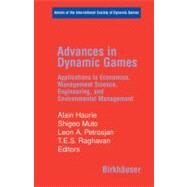 Advances in Dynamic Games by Haurie, Alain; Muto, Shigeo; Petrosjan, Leon A.; Raghavan, T. E. S., 9780817645007