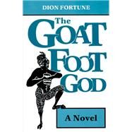 Goat-Foot God by Fortune, Dion, 9780877285007