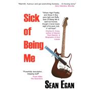 Sick of Being Me by Egan, Sean, 9780954575007