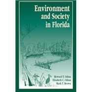 Environment and Society in Florida by Odum,Howard T., 9781138475007