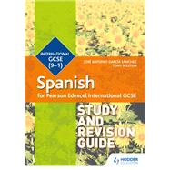 Pearson Edexcel International GCSE Spanish Study and Revision Guide by Jos Antonio Garca Snchez; Tony Weston, 9781510475007