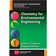 Chemistry for Environmental Engineering by Casparian, Armen S., 9781606505007