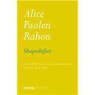 Shapeshifter by Rahon, Alice Paalen; Caws, Mary Ann, 9781681375007