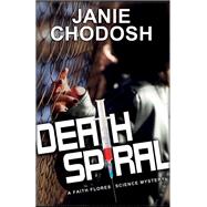Death Spiral by Chodosh, Janie, 9781929345007