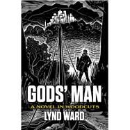 Gods' Man A Novel in Woodcuts by Ward, Lynd, 9780486435008