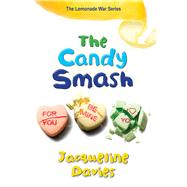 The Candy Smash by Davies, Jacqueline, 9780544225008