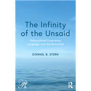 The Infinity of the Unsaid by Stern, Donnel B., 9781138605008