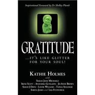 Gratitude by Holmes, Kathie; Brown, Jo-anne; Williams, Louise; Michaels, Sarah Jane; Scott, Irene, 9781503395008