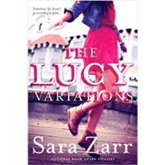 The Lucy Variations by Zarr, Sara, 9780316205009
