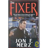 The Fixer by Merz, Jon F., 9780786015009