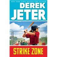 Strike Zone by Jeter, Derek; Mantell, Paul, 9781534455009