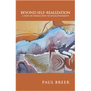 Beyond Self-realization by Breer, Paul, 9781984535009