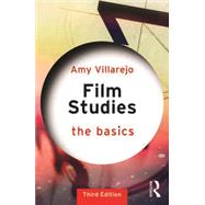 Film Studies: The Basics by Villarejo, Amy, 9780367135010