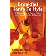 Breakfast Santa Fe Style by Barco, Kathy, 9780865345010