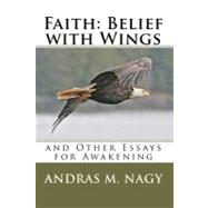 Faith: Belief With Wings by Nagy, Andras M., 9781450575010