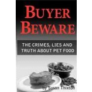Buyer Beware by Thixton, Susan, 9781453855010