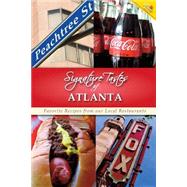 Signature Tastes of Atlanta by Siler, Steven W., 9781502805010