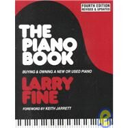 The Piano Book Buying & Owning a New or Used Piano by Fine, Larry; Jarrett, Keith, 9781929145010