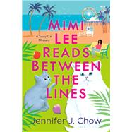 Mimi Lee Reads Between the Lines by Chow, Jennifer J., 9781984805010