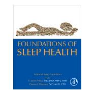 Foundations of Sleep Health by Nieto, F. Javier; Petersen, Donna, 9780128155011
