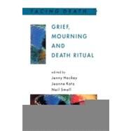 Grief, Mourning and Death Ritual by Hockey, Jenny, 9780335205011