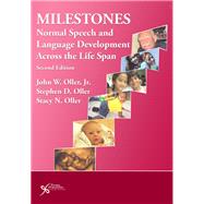 Milestones by Oller, John W., Jr., Ph.D.; Oller, Stephen D., Ph.D.; Oller, Stacy N., 9781597565011
