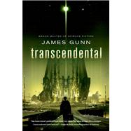Transcendental by Gunn, James, 9780765335012