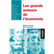 Initial - Les grands auteurs de l'conomie by Gilles Jacoud; Eric Tournier, 9782218725012
