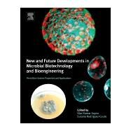 New and Future Developments in Microbial Biotechnology and Bioengineering by Gupta, Vijai Kumar; Rodriguez-couto, Susana, 9780444635013