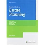Practical Guide to Estate Planning by Ray D. Madoff, Cornelia R. Tenney, Martin A. Hall, and Lisa N. Mingolla, 9780808055013