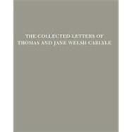 The Collected Letters of Thomas and Jane Welsh Carlyle: 1854-June 1855 by Fielding, Kenneth J., 9780822365013