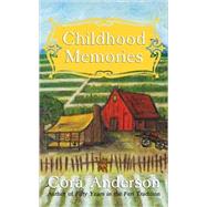 Childhood Memories by Anderson, Cora; Jackson, Michele, 9780971005013