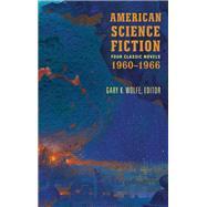 American Science Fiction by Wolfe, Gary K.; Anderson, Poul; Simak, Clifford D.; Keyes, Daniel; Zelazny, Roger, 9781598535013