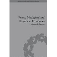 Franco Modigliani and Keynesian Economics: Theory, Facts and Policy by Rancan,Antonella, 9781848935013