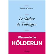 Le clocher de Tbingen by Benot Chantre, 9782246815013