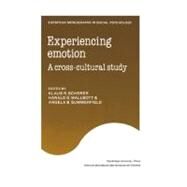 Experiencing Emotion: A Cross-Cultural Study by Edited by Klaus R. Scherer , Harald G. Wallbott , Angela B. Summerfield, 9780521155014