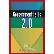 Government is Us 2.0 by Simrell King,Cheryl, 9780765625014
