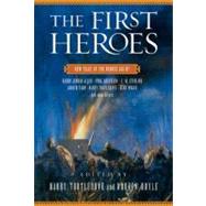 The First Heroes: New Tales of the Bronze Age by Turtledove, Harry; Doyle, Noreen, 9781429915014