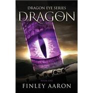 Dragon by Aaron, Finley, 9781503235014