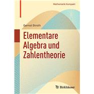 Elementare Algebra Und Zahlentheorie by Stroth, Gernot, 9783034605014
