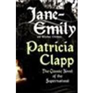 Jane-Emily and Witches' Children by Clapp, Patricia, 9780061245015