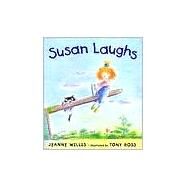 Susan Laughs by Willis, Jeanne; Ross, Tony, 9780805065015