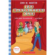 Little Miss Stoneybrook...and Dawn (The Baby-sitters Club #15) by Martin, Ann M., 9781338685015