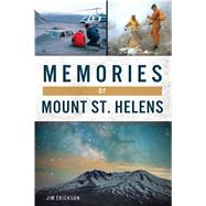 Memories of Mount St. Helens by Erickson, Jim, 9781467145015