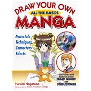 Draw Your Own Manga All the Basics by Nagatomo, Haruno, 9781568365015